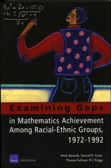 Examining Gaps in Mathematics Achievement Among Racial Ethnic Groups, 1972-1992, Paperback / softback Book