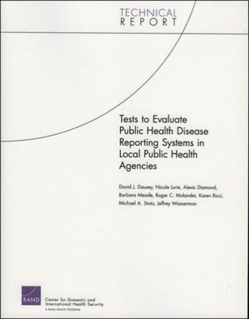 Tests to Evaluate Public Health Disease Reporting Systems in Local Public Health Agencies, Paperback / softback Book