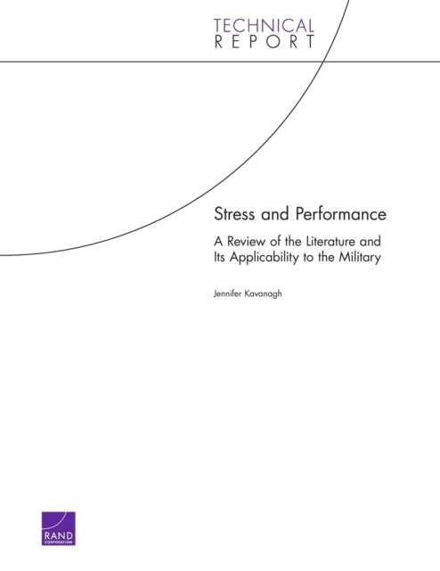 Stress and Performance : A Review of the Literature and Its Applicability to the Military, Paperback / softback Book
