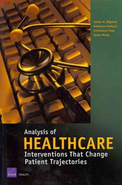 Analysis of Healthcare Interventions That Change Patient Trajectories, Paperback / softback Book