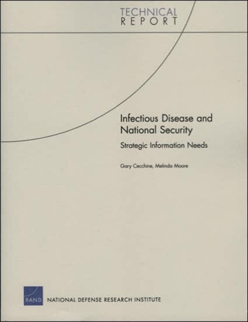 Infectious Disease and National Security : Strategic Information Needs, Paperback / softback Book