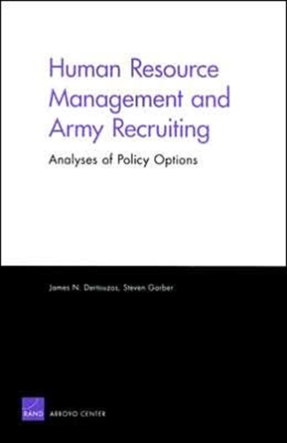 Human Resource Management and Army Recruiting : Analyses of Policy Options, Paperback / softback Book