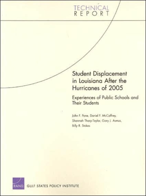 Student Displacement in Louisiana After the Hurricanes of 2005 : Experiences of Public Schools and Their Students, Paperback / softback Book