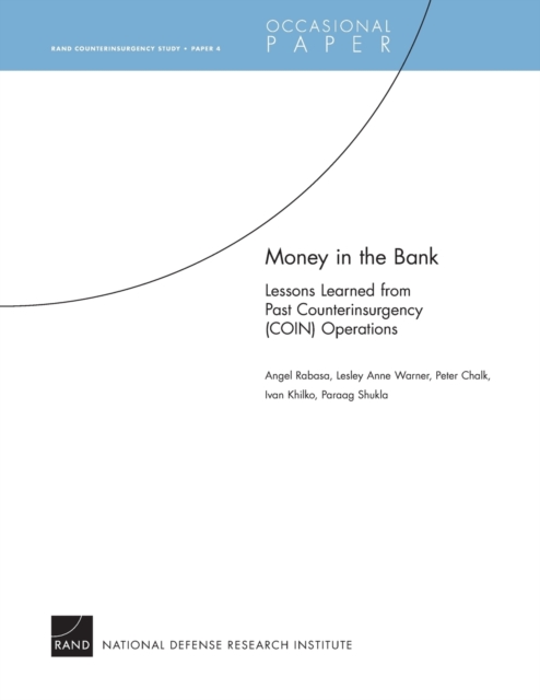 Money in the Bank : Lessons Learned from Past Counterinsurgency (COIN) Operations, Paperback / softback Book