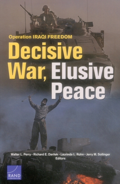 Operation Iraqi Freedom : Decisive War, Elusive Peace, Paperback / softback Book