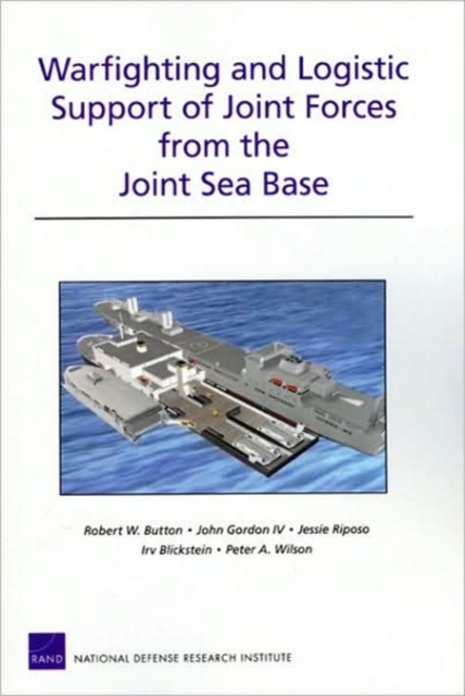 Warfighting and Logistic Support of Joint Forces from the Joint Sea Base, Paperback / softback Book