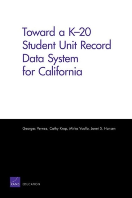 Toward a K-20 Student Unit Record Data System for California, Paperback / softback Book