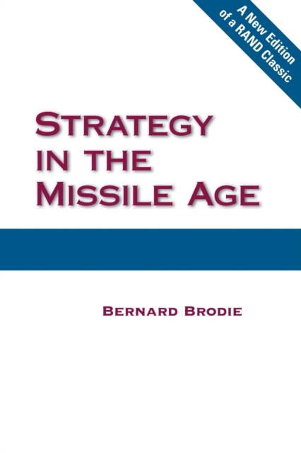Strategy in the Missile Age, Paperback / softback Book