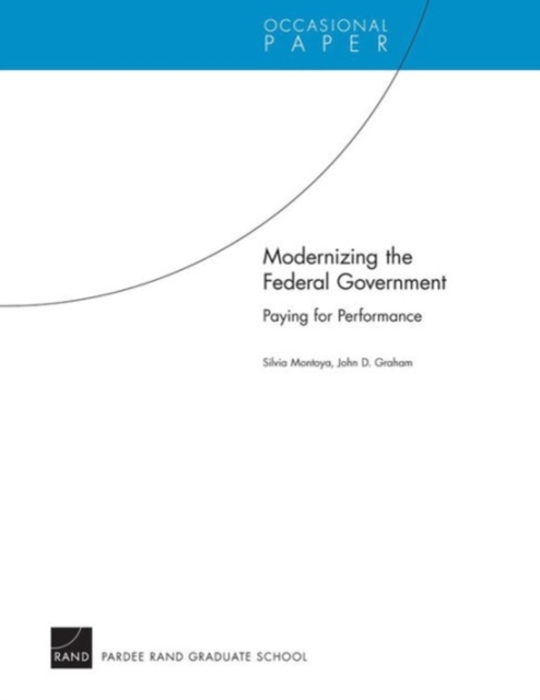 Modernizing the Federal Government : Paying for Performance, Paperback / softback Book