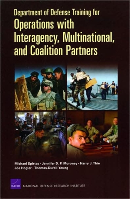 Department of Defense Training for Operations with Interagency, Multinational, and Coalition Partners, Paperback / softback Book