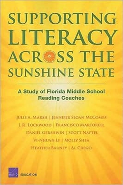 Supporting Literacy Across the Sunshine State : A Study of Florida Middle School Reading Coaches, Paperback / softback Book