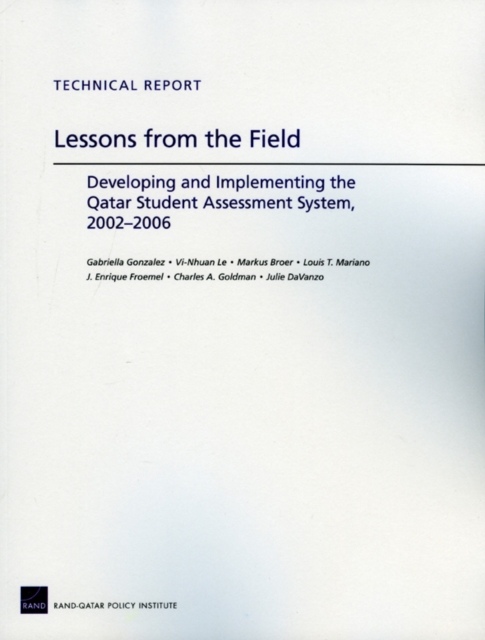 Lessons from the Field : Developing and Implementing the Qatar Student Assessment System, 2002-2006, Paperback / softback Book