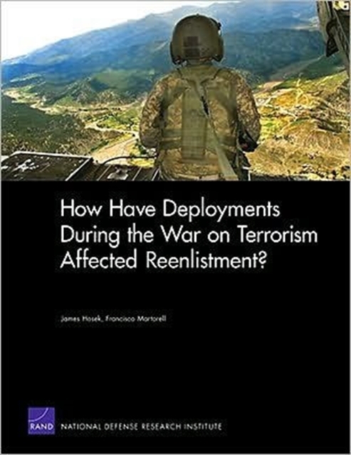 How Have Deployments During the War on Terrorism Affected Reenlistment?, Paperback / softback Book
