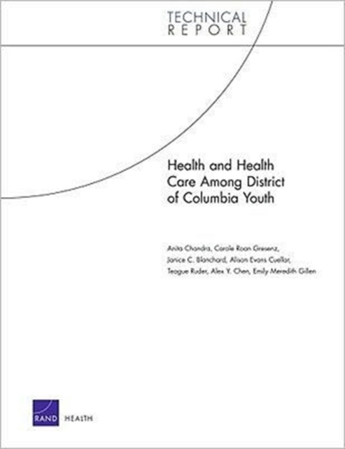 Health and Health Care Among District of Columbia Youth, Paperback / softback Book