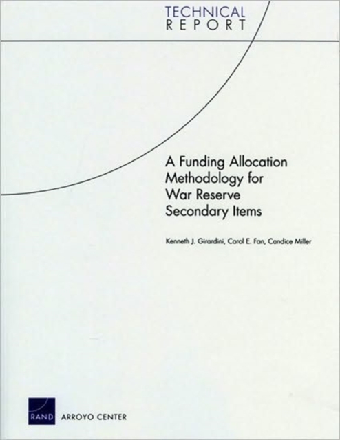 A Funding Allocation Methodology for War Reserve Secondary Items, Paperback / softback Book