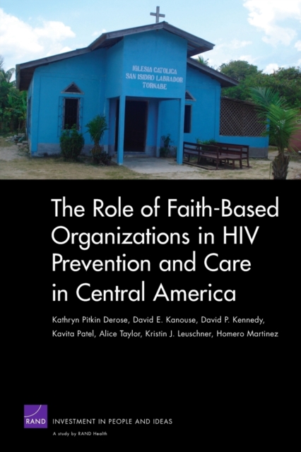The Role of Faith-based Organizations in HIV Prevention and Care in Central America, Paperback / softback Book