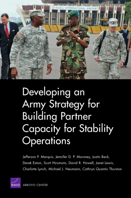 Developing an Army Strategy for Building Partner Capacity for Stability Operations, Paperback / softback Book