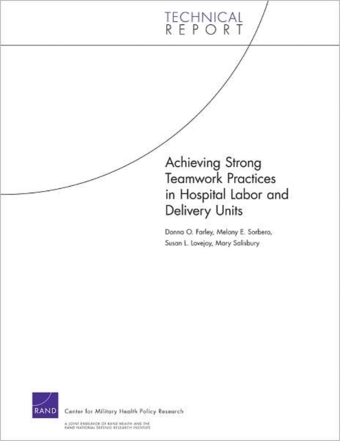 Achieving Strong Teamwork Practices in Hospital Labor and Delivery Units, Paperback / softback Book
