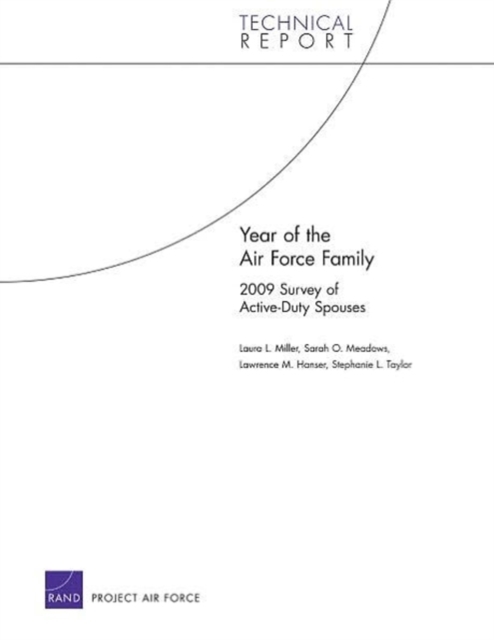 Year of the Air Force Family : 2009 Survey of Active-Duty Spouses, Paperback / softback Book