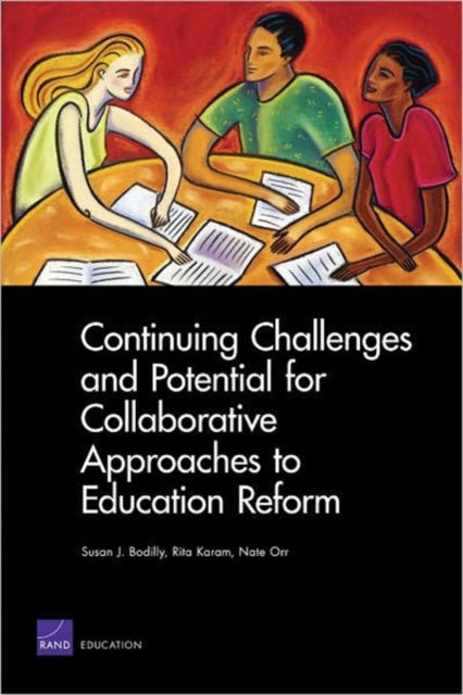 Continuing Challenges and Potential for Collaborative Approaches to Education Reform, Paperback / softback Book