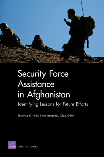 Security Force Assistance in Afghanistan: Identifying Lessons for Future Efforts, Paperback / softback Book