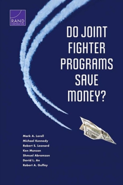Do Joint Fighter Programs Save Money?, Paperback / softback Book