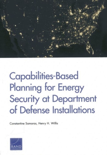Capabilities-Based Planning for Energy Security at Department of Defense Installations, Paperback / softback Book