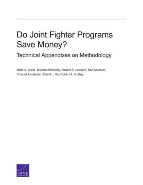 Do Joint Fighter Programs Save Money : Technical Appendixes on Methodology, Paperback / softback Book