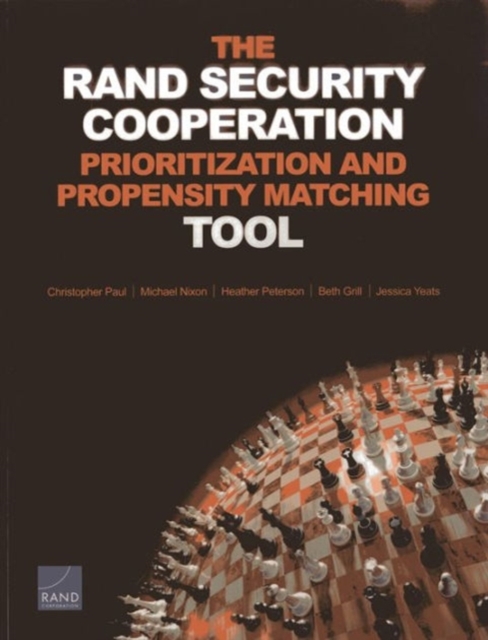 The Rand Security Cooperation Prioritization and Propensity Matching Tool, Paperback / softback Book