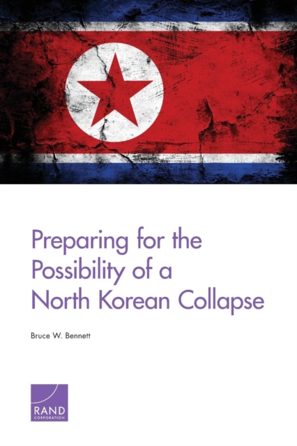 Preparing for the Possibility of a North Korean Collapse, Paperback / softback Book