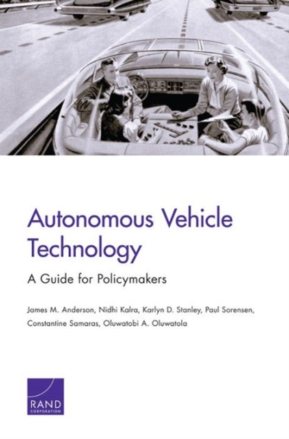 Autonomous Vehicle Technology : A Guide for Policymakers, Paperback / softback Book