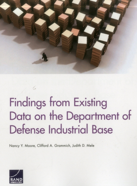 Findings from Existing Data on the Department of Defense Industrial Base, Paperback / softback Book