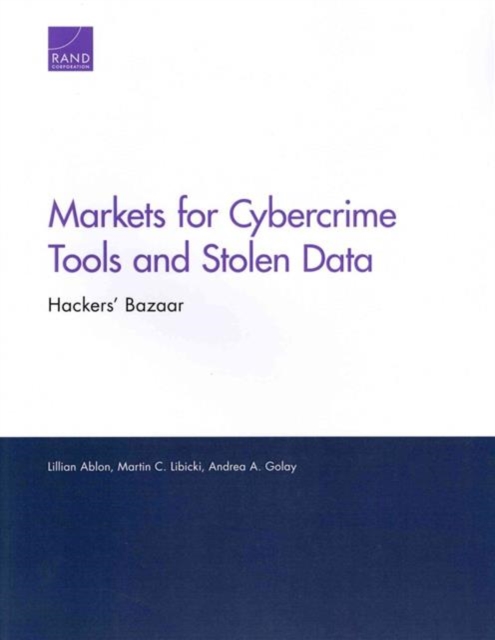 Markets for Cybercrime Tools and Stolen Data : Hackers' Bazaar, Paperback / softback Book
