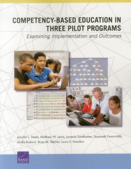 Competency-Based Education in Three Pilot Programs : Examining Implementation and Outcomes, Paperback / softback Book