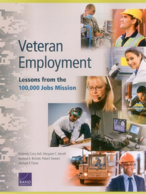 Veteran Employment : Lessons from the 100,000 Jobs Mission, Paperback / softback Book