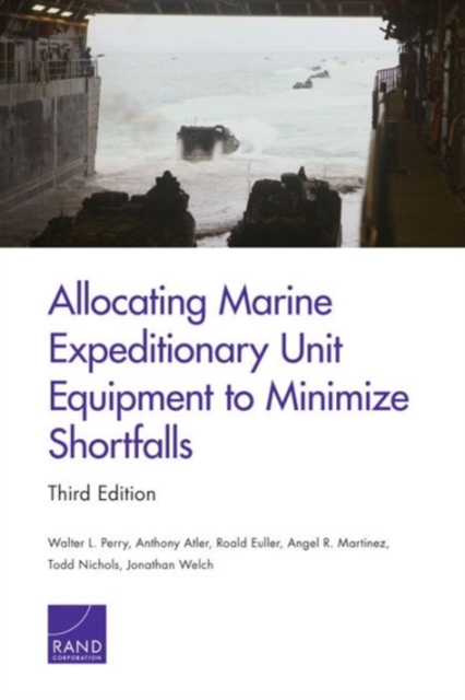 Allocating Marine Expeditionary Unit Equipment to Minimize Shortfalls, Paperback / softback Book