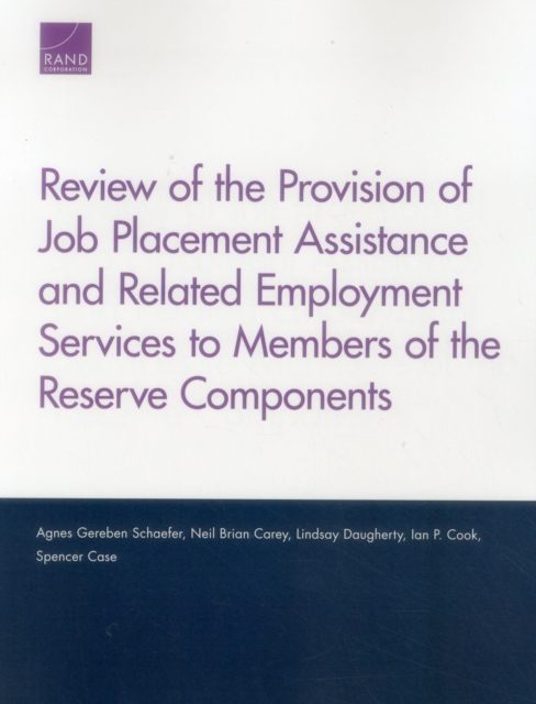 Review of the Provision of Job Placement Assistance and Related Employment Services to Members of the Reserve Components, Paperback / softback Book