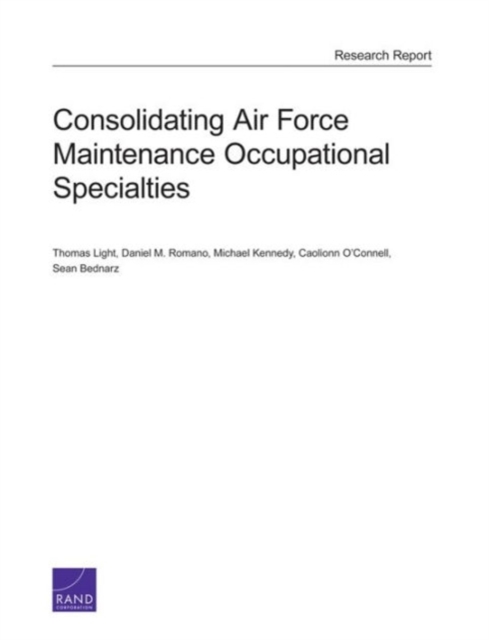 Consolidating Air Force Maintenance Occupational Specialties, Paperback / softback Book