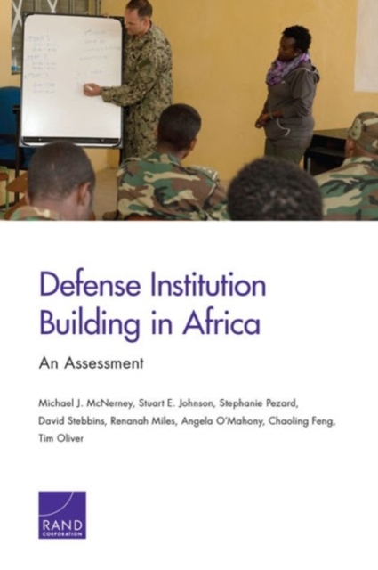 Defense Institution Building in Africa : An Assessment, Paperback / softback Book