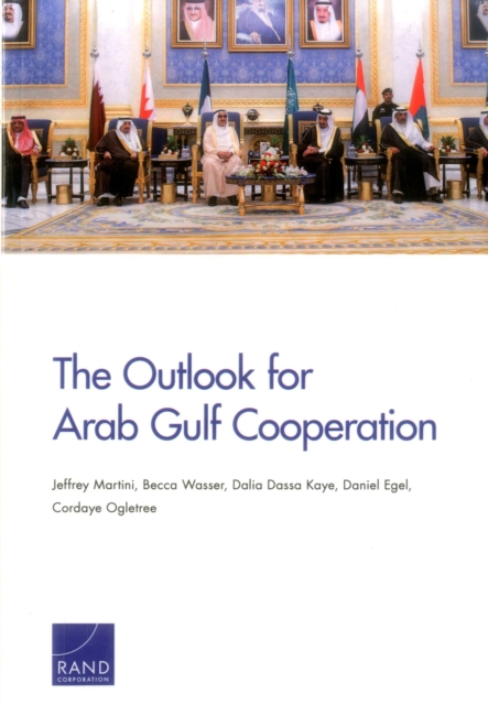 The Outlook for Arab Gulf Cooperation, Paperback / softback Book