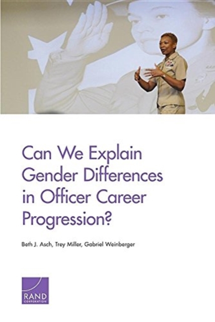 Can We Explain Gender Differences in Officer Career Progression?, Paperback / softback Book
