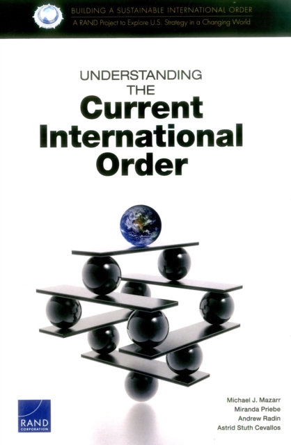 Understanding the Current International Order, Paperback / softback Book