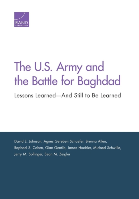 The U.S. Army and the Battle for Baghdad : Lessons Learned-And Still to Be Learned, Paperback / softback Book