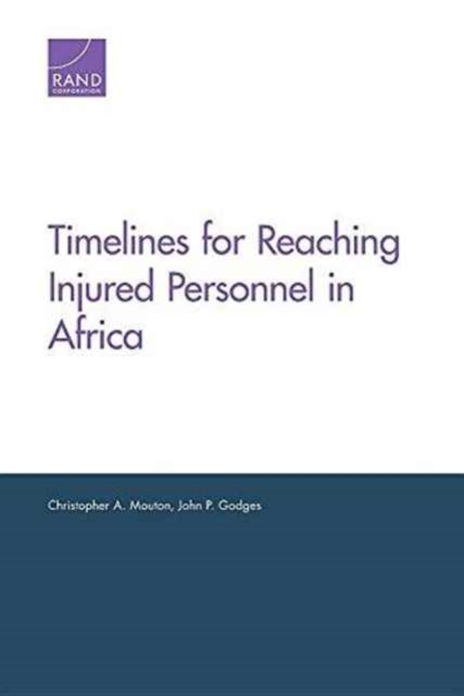 Timelines for Reaching Injured Personnel in Africa, Paperback / softback Book