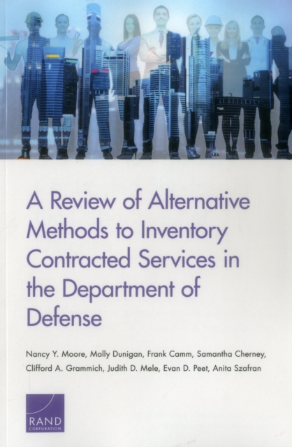 A Review of Alternative Methods to Inventory Contracted Services in the Department of Defense, Paperback / softback Book