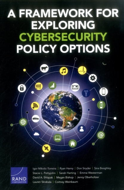 A Framework for Exploring Cybersecurity Policy Options, Paperback / softback Book