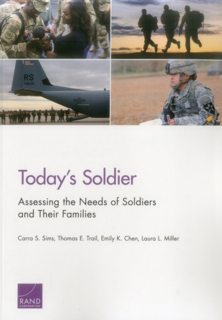 Today's Soldier : Assessing the Needs of Soldiers and Their Families, Paperback / softback Book