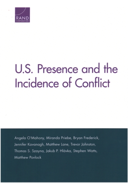 U.S. Presence and the Incidence of Conflict, Paperback / softback Book