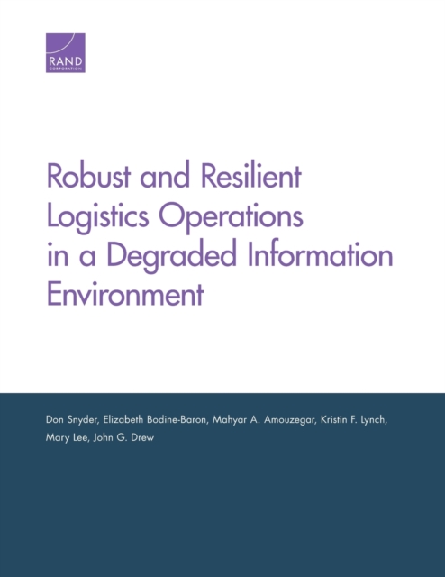 Robust and Resilient Logistics Operations in a Degraded Information Environment, Paperback / softback Book