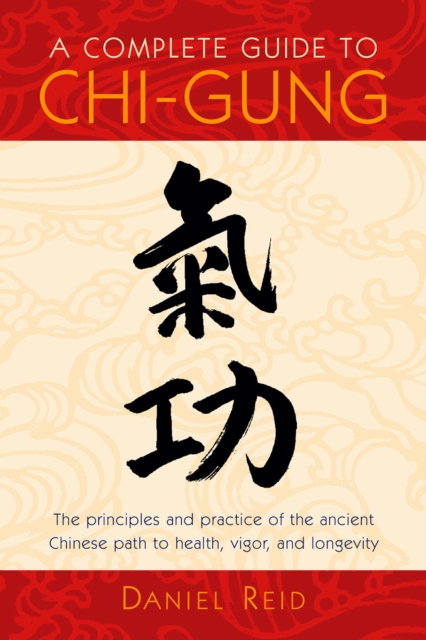 Complete Guide to Chi-Gung, EPUB eBook